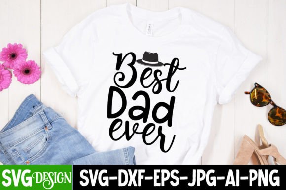 Best Dad Ever SVG Design Graphics