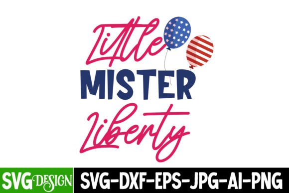 Little Mister Liberty SVG Design for Graphics and T-Shirt Designs