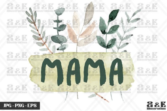New Mom Watercolor Flowers Mama Graphics