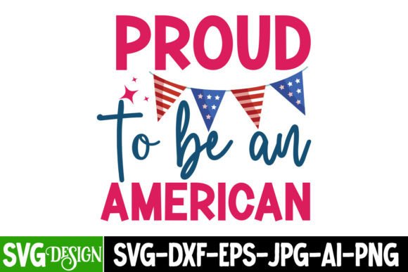 Proud to Be an American SVG Cut File Graphics