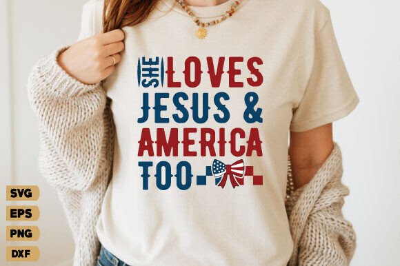 She Loves Jesus Png, 4th of July Svg Graphics
