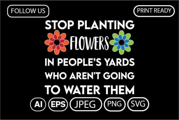 STOP PLANTING FLOWERS in PEOPLE S YARDS