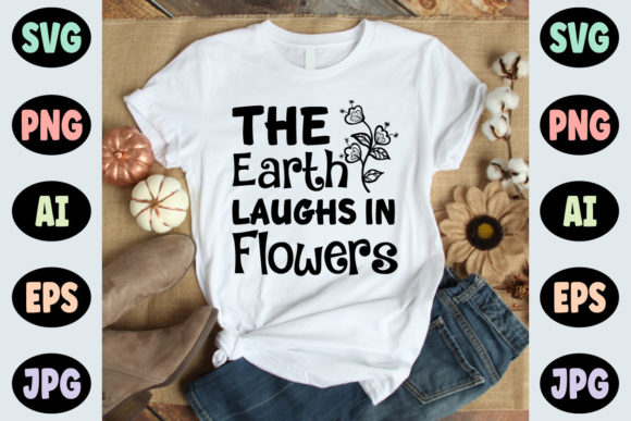 The Earth Laughs in Flowers - Spring Svg