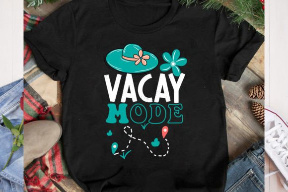 Vacay Mode SVG Cut File: Graphics & T-Shirt Designs