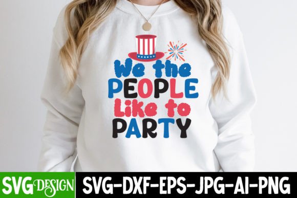 We the People Like to Party SVG Cut